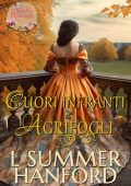 L Summer Hanford - Le sorelle Ellsworth Vol. 3. Cuori Infranti e Agrifogli (2023)