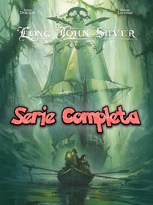 AureaComix – Long John Silver – Serie Completa (4 volumi)(Aurea 2010-2013)
