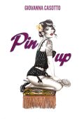img Giovanna Casotto - Pin Up (001 Edizioni, 2014)