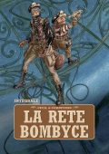 img La rete Bombyce - Integrale (Les Humanoides Associes 10-2011)