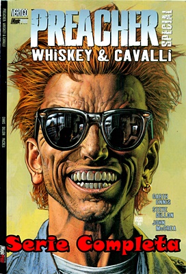 Preacher – Serie Completa (9 volumi + Special 4)(Magic Press 1996-2005)