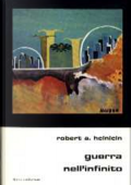 Robert A. Heinlein - Guerra nell'infinto (1951)
