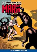 img Il Comandante Mark a colori 106 - Le scimmie sacre (RCS 2022-06-21)