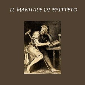 Epitteto – Il manuale di Epitteto (2020) (mp3 – 128 kbps)