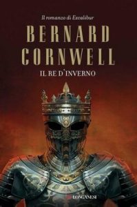 Bernard Cornwell – Il re d’inverno (2011)