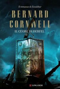 Bernard Cornwell – Il cuore di Derfel (2012)