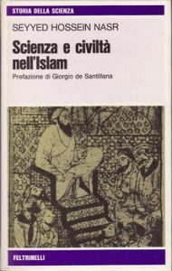 Seyyed Hossein Nasr – Scienza e civiltà nell’Islam (1977) PDF