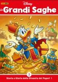 img Le Grandi Saghe Disney 02 - Storia e gloria della dinastia dei paperi 01 (Panini 09-2022)