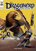 img Dragonero 125 - Mondo Oscuro 12, I Due Doni (SBE Ottobre 2023)