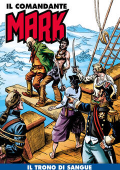 img Il Comandante Mark a colori 103 - Il trono di sangue (RCS 2022-05-31)