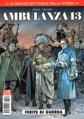 img Cosmo Serie Rossa 69 - Le grandi battaglie della storia 10, Ambulanza 13 - Ferite di guerra (Cosmo 2018-07)