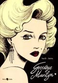 img Biografie - Goodbye Marilyn (Becco Giallo 2016-09)