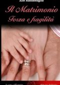 Elle Razzamaglia Il Matrimonio. Forza e Fragilità (2017)