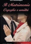 Elle Razzamaglia - Il Matrimonio. Orgoglio e umiltà (2017)