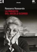 Rossana Rossanda - La ragazza del secolo scorso (2010)