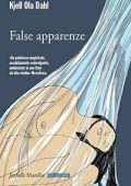 Kjell Ola Dahl - False apparenze (2012)