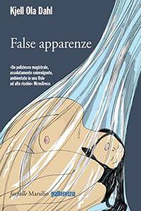 Kjell Ola Dahl – False apparenze (2012)