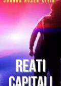 JOANNA ROSEN KLEIN - REATI CAPITALI Un thriller adrenalinico (LE RIGHE DEL CRIMINE§ serie di romanzi thriller e noir Vol. 1) (2023)