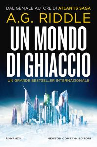 A.G. Riddle – Un mondo di ghiaccio (2019)