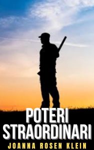 JOANNA ROSEN KLEIN – POTERI STRAORDINARI: Romanzo thriller psicologico avvinmcente (LE RIGHE DEL CRIMINE§: serie di romanzi thriller e noir Vol. 3)(2023)