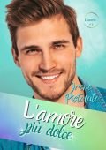 Irene Pistolato -  L’amore… vol. 2. L’amore più dolce (2024)