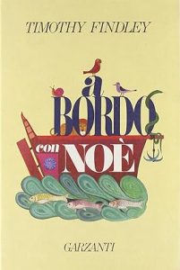 Timothy Findley – A bordo con Noé (1985)