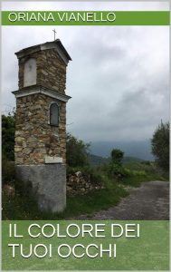 ORIANA VIANELLO – IL COLORE DEI TUOI OCCHI (I delitti degli Ulivi Vol. 1) (2020)