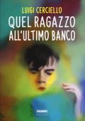 Luigi Cerciello - Quel ragazzo all ultimo banco  (2015)