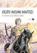 Valerio Massimo Manfredi - Il romanzo di Alessandro (2011)
