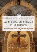 G. Cazzulani, G. Como, S. Dalle Fratte - Lo Spirito, Le Brecce E La Danza. Introduzione Alla Spiritualità Cristiana (2021) PDF