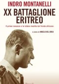 Indro Montanelli - XX Battaglione eritreo (2013)