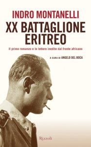 Indro Montanelli – XX Battaglione eritreo (2013)