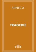 Seneca - Tragedie (2013) UTET