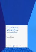 Carmen Belacchi - Lo sviluppo psicologico. Teorie e interpretazioni (2011) PDF