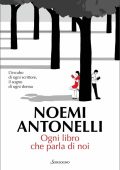 Noemi Antonelli - Ogni libro che parla di noi (2021)