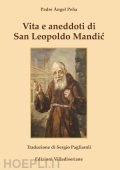 Padre Angel Pena - VITA E ANEDDOTI DI SAN LEOPOLDO MANDIC (2021) PDF