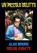 img Un piccolo delitto (A. Moore, O. Zarate)(1991)