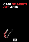 img Cani smarriti (Jeff Lemire)(Panini 9L)(2014)