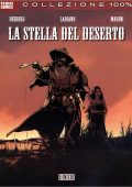 img La stella del deserto - Serie Completa (3 volumi)(Magic Press, Panini 1998-2018)