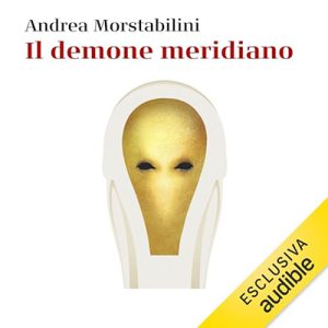 Andrea Morstabilini – Il demone meridiano (2024) (mp3 – 128 kbps)