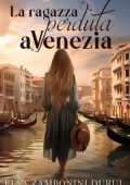 Elsa Zambonini Durul - La ragazza perduta a Venezia (2024)
