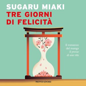 Miaki Sugaru – Tre giorni di felicità (2024) (mp3 – 128 kbps)