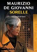 Maurizio de Giovanni - Sorelle - Una storia di Sara꞉ Le indagini di Sara 6 (2024) (mp3 - 128 kbps)
