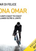 Omar Di Felice - Zona Omar꞉ Stati Uniti coast to coast pedalando oltre il limite (2024) (mp3 - 128 kbps)
