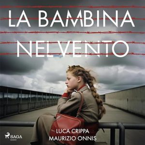 Luca Crippa, Maurizio Onnis – La bambina nel vento (2024) (mp3 – 128 kbps)