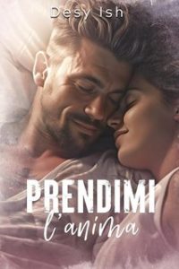 Desy Ish – Prendimi L’Anima (2024)