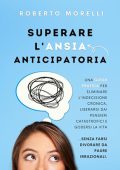Roberto Morelli - Superare l'Ansia Anticipatoria (2023) (mp3 - 128 kbps)