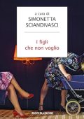 Simonetta Sciandivasci - I figli che non voglio (2024) (mp3 - 128 kbps)