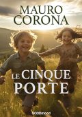 Mauro Corona - Le cinque porte (2024) (mp3 - 128 kbps)
