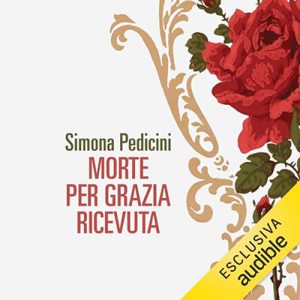 Simona Pedicini – Morte per grazia ricevuta (2024) (mp3 – 128 kbps)